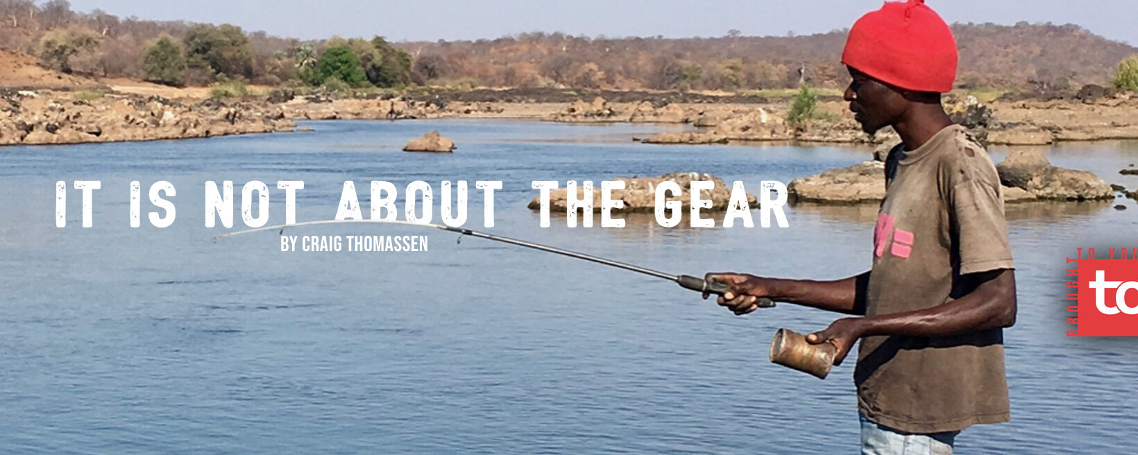 It is not about the gear!